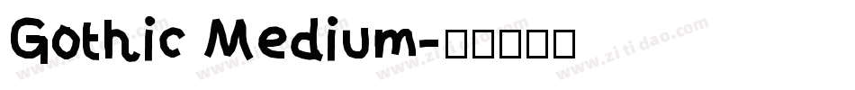 Gothic Medium字体转换